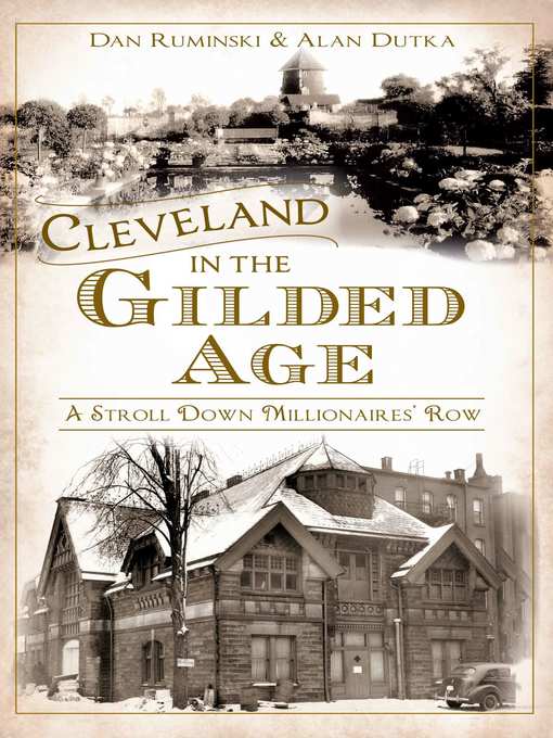 Title details for Cleveland in the Gilded Age by Dan Ruminski - Available